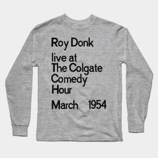 ROY DONK LIVE Long Sleeve T-Shirt